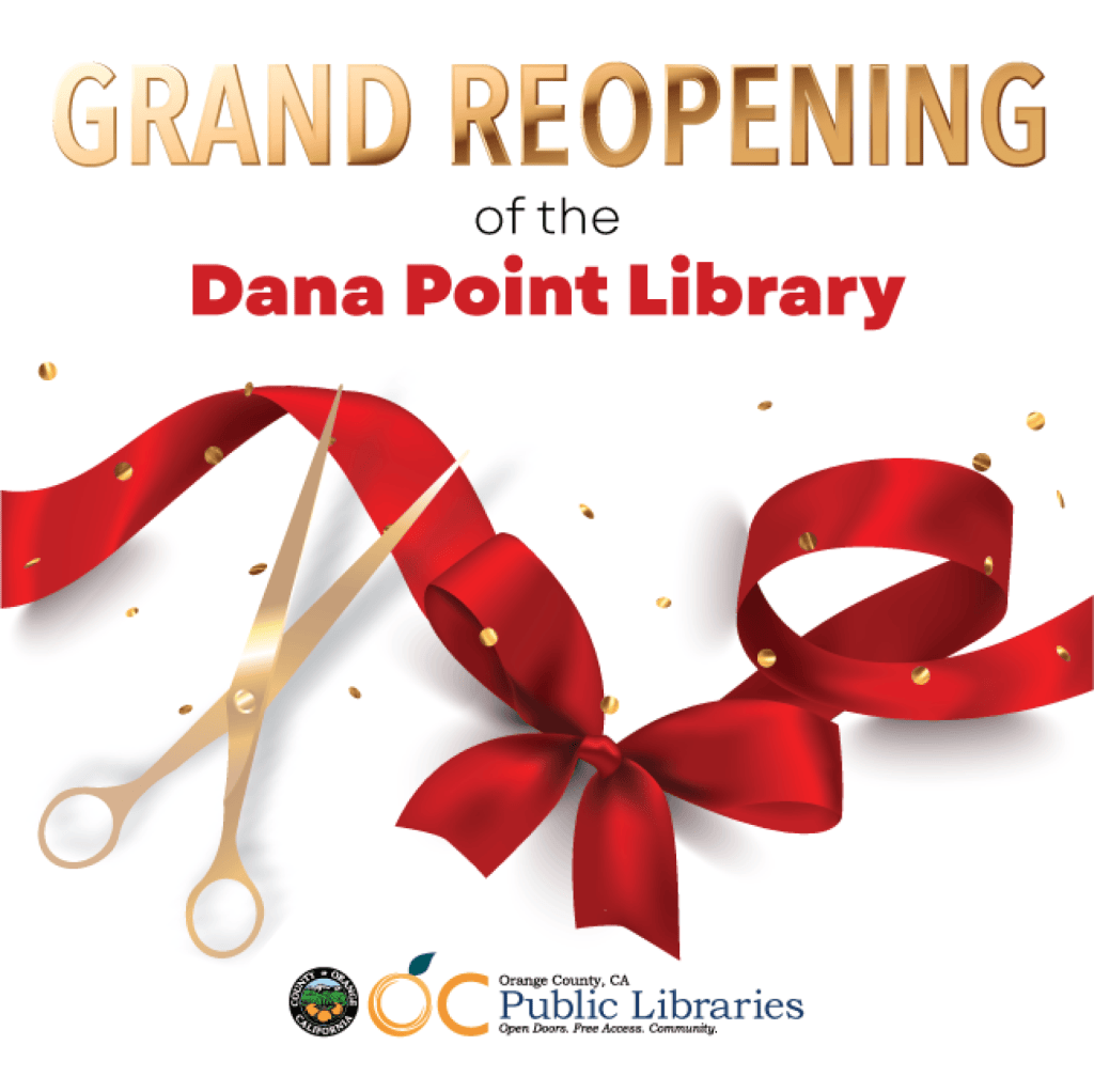 Dana Point Library Grand Reopening Celebration Thursday September 4 ...